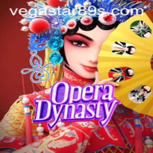 Discover the Thrilling World of OperaDynasty with VEGASTAR89